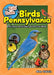 The Kids' Guide to Birds of Pennsylvania: Fun Facts, Activities and 87 Cool Birds by Stan Tekiela