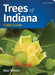 Trees of Indiana Field Guide by Stan Tekiela