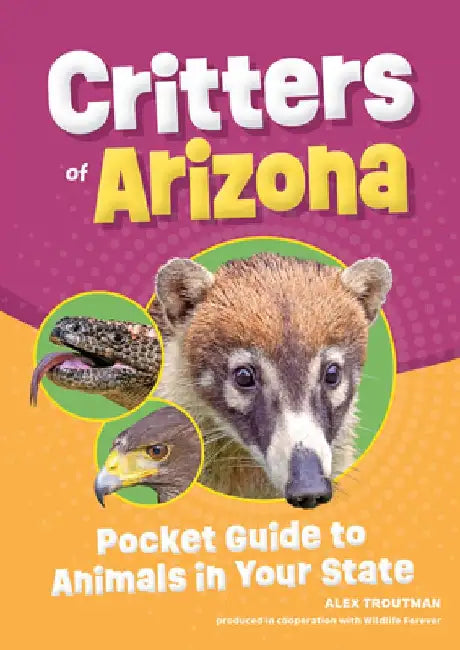 Critters of Arizona by Alex Troutman