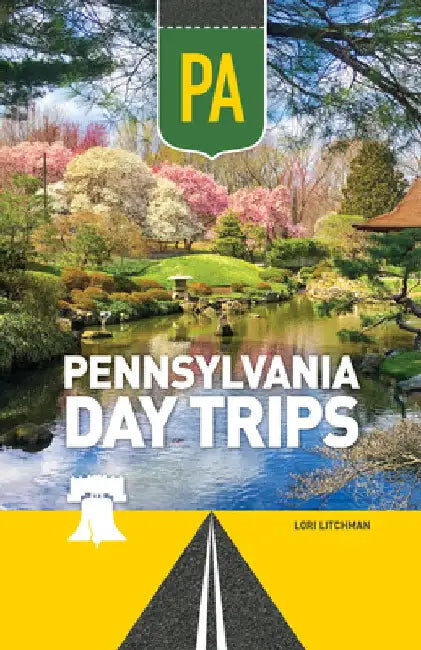 Pennsylvania Day Trips by Litchman, Lori