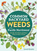 Common Backyard Weeds of the Pacific Northwest: Identify 106 Weeds and Know What to Pull or Protect by Daniel Murphy