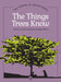 The Things Trees Know by Douglas Wood