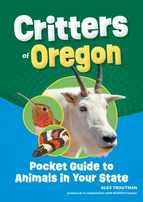 Critters of Oregon: Pocket Guide to Animals in Your State by Alex Troutman
