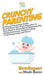 Crunchy Parenting: A Natural Parenting Guide That'll Teach You Everything You'll Ever Need to Know About Babywearing, Bodily Autonomy, Br by Howexpert