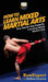 How To Learn Mixed Martial Arts: Your Step-By-Step Guide To Learning Mixed Martial Arts by Howexpert