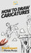 How To Draw Caricatures by Howexpert