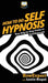 How To Do Self Hypnosis: Your Step By Step Guide To Self Hypnosis by Howexpert