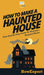 How To Make a Haunted House: Your Step By Step Guide To Making a Haunted House by Howexpert