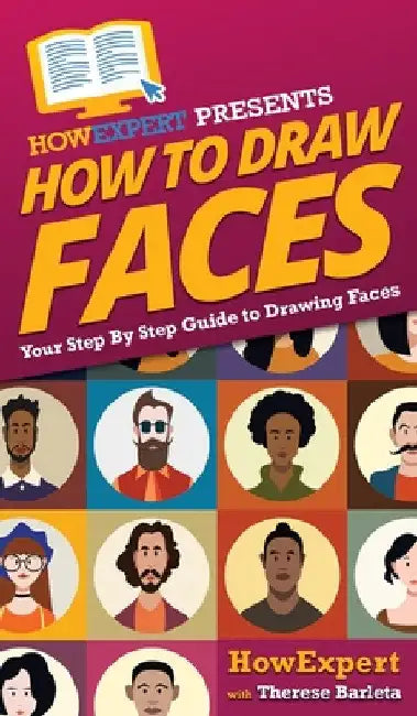 How To Draw Faces: Your Step By Step Guide To Drawing Faces by Howexpert