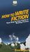 How To Write Fiction: Your Step By Step Guide To Writing Fiction by Howexpert