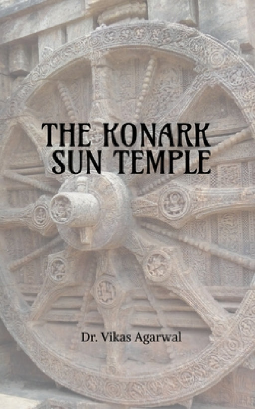 The Konark Sun Temple by Vikas A