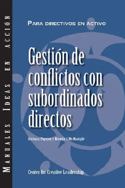 Managing Conflict with Direct Reports (International Spanish) by Barbara Popejoy