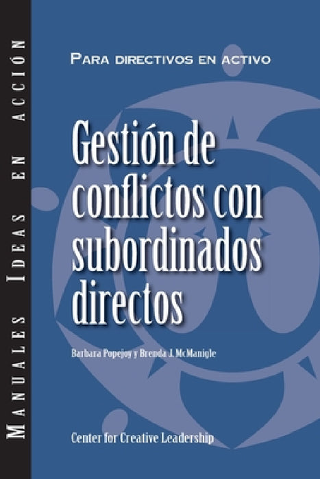 Managing Conflict with Direct Reports (International Spanish) by Barbara Popejoy, Brenda J. J. McManigle