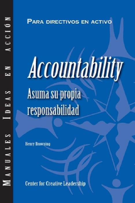 Accountability: Taking Ownership of Your Responsibility (International Spanish) by Henry Browning