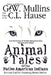 Animal Tales Of The Native American Indians by G. W. Mullins