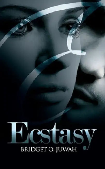 Ecstasy by Bridget O. Juwah