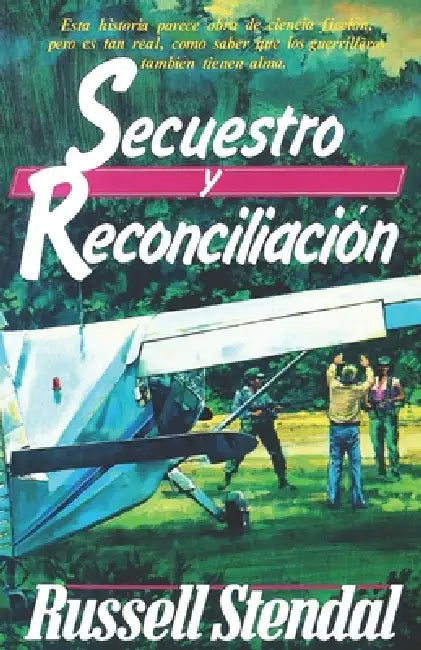 Secuestro Y Reconciliación by Martin Stendal