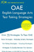 OAE English Language Arts - Test Taking Strategies: OAE 020 - Free Online Tutoring - New 2020 Edition - The latest strategies to pass your exam. by Jcm-Oae Test Preparation Group