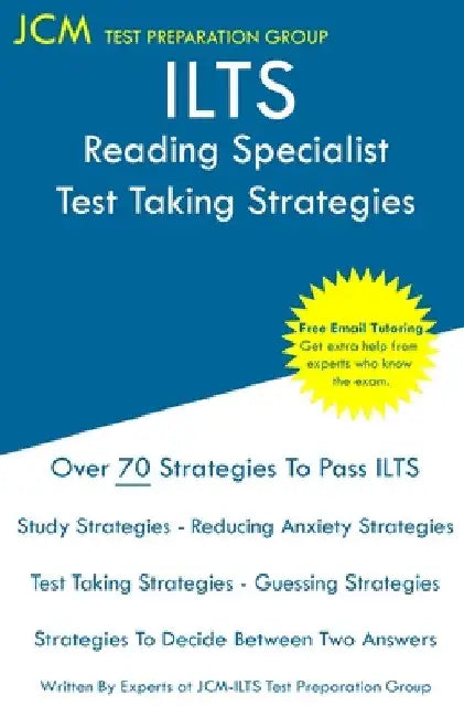 ILTS Reading Specialist - Test Taking Strategies by Jcm-Ilts Test Preparation Group