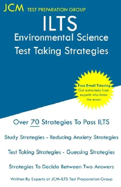 ILTS Environmental Science - Test Taking Strategies by Jcm-Ilts Test Preparation Group