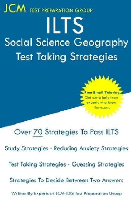 ILTS Social Science Geography - Test Taking Strategies by Jcm-Ilts Test Preparation Group