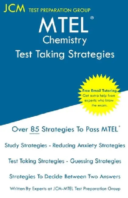 MTEL Chemistry - Test Taking Strategies by Jcm-Mtel Test Preparation Group