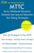 MTTC Early Childhood Education General and Special Education - Test Taking Strategies by Jcm-Mttc Test Preparation Group