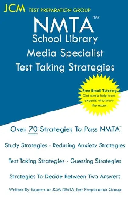 NMTA School Library Media Specialist - Test Taking Strategies by Jcm-Nmta Test Preparation Group