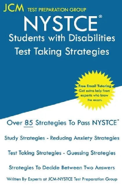 NYSTCE Students with Disabilities - Test Taking Strategies by Jcm-Nystce Test Preparation Group