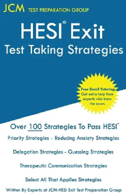 HESI Exit Test Taking Strategies by Jcm-Hesi Exit Test Preparation Group