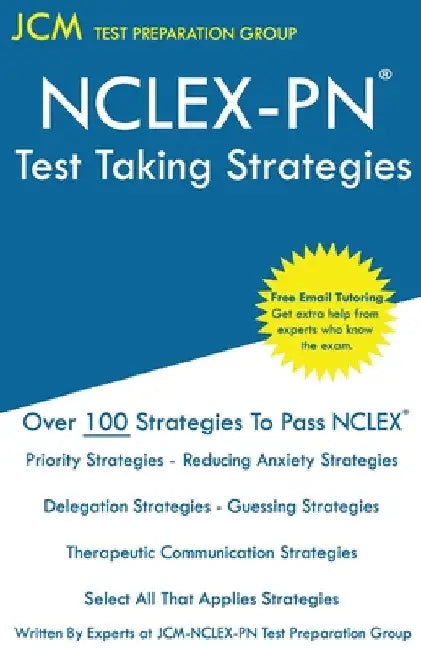 NCLEX-PN Test Taking Strategies by Jcm-Nclex-Pn Test Preparation Group