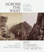 Across the West and Toward the North: Norwegian and American Landscape Photography by Shannon Egan, Marthe Tolnes Fjellestad