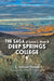 The Saga of Lucien L. Nunn and Deep Springs College by L. Jackson Newell