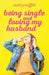Being Single and Loving My Husband by Vicki Proffitt