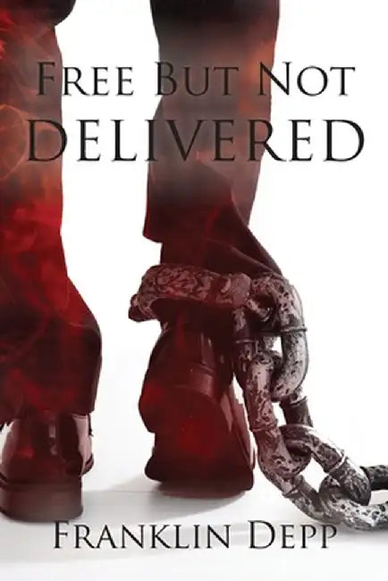 Free but Not Delivered by Franklin Depp