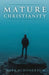 Mature Christianity by Mark Schonebaum