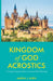 Kingdom of God Acrostics: A Uniquely Inspiring Way to Accurate Word Meanings by Marva J. Aven