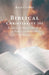 Biblical Christianity 101: Basics of The Faith for a New Generation by Rick Combs