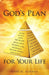 God's Plan for Your Life by Gary M. Danner