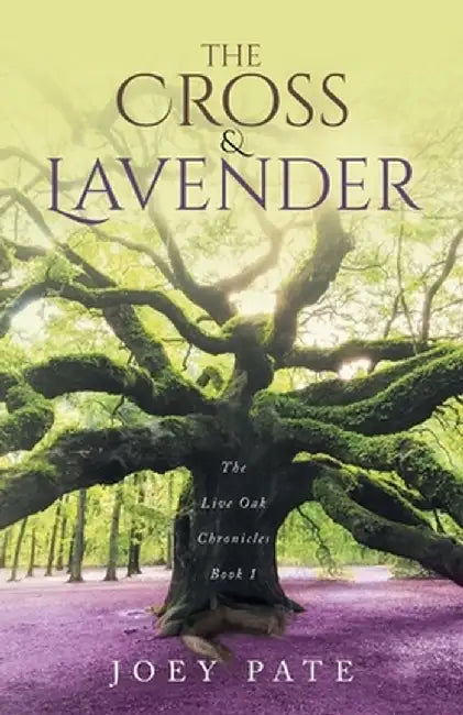The Cross & Lavender by Joey Pate