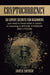 Cryptocurrency: 50 Expert Secrets for Beginners You Need to Know When It Comes to Investing in Bitc by Snyder, Jared
