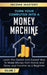 Turn Your Computer Into a Money Machine: Learn the Fastest and Easiest Way to Make Money From Home and Grow Your Income as a Beginner Volume 2 by Income Mastery
