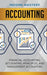 Accounting: Financial Accounting, Accounting Principles, and Management Accounting by Income Mastery