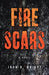 Fire Scars by John B. Wright