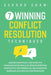 7 Winning Conflict Resolution Techniques: Master Nonviolent and Effective Communication Skills to Resolve Everyday Conflicts in the Workplace, Relatio by Gerard Shaw