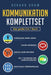 Kommunikation Komplettset - Das große 5 in 1 Buch: Vortragen ohne Angst - Clever mitreden! - Endlich durchsetzen! - Die 7 Techniken der Konfliktlösung by Gerard Shaw