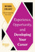 Experience, Opportunity, and Developing Your Career (HBR Work Smart Series) by Harvard Business Review