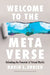 Welcome to the Metaverse: Unlocking the Potential of Virtual Worlds by David L. Shrier