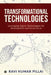 Transformational Technologies: Leveraging Digital Technologies for Development and Governance by Ravi Kumar Pillai