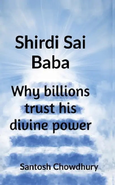 Shirdi Sai Baba by Santosh Chowdhury